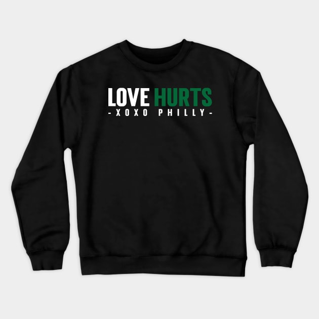 Funny Philadelphia love Hurts Fan v2 Crewneck Sweatshirt by Emma